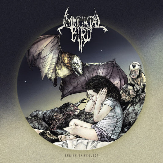 IMMORTAL BIRD - Thrive On Neglect