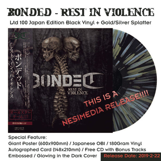 BONDED - Rest In Violence (Black Splatter Vinyl Ltd 100 Japan Edition)