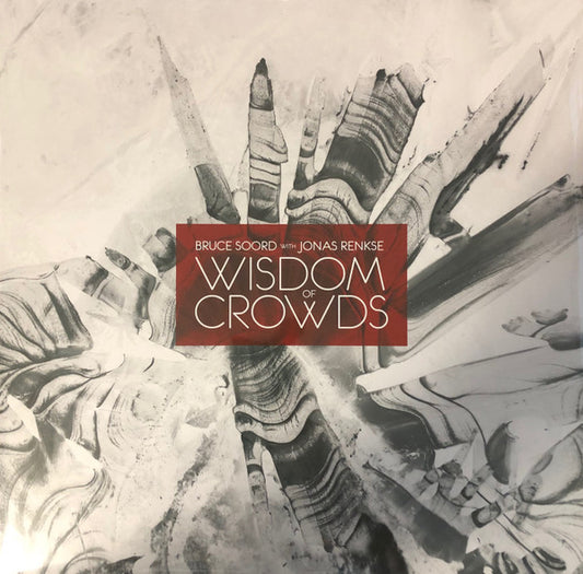 BRUCE SOORD WITH JONAS RENSKE - Wisdom Of Crowds