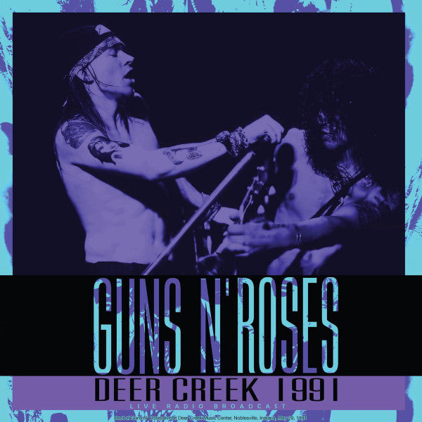 GUNS N' ROSES - Deer Creek 1991