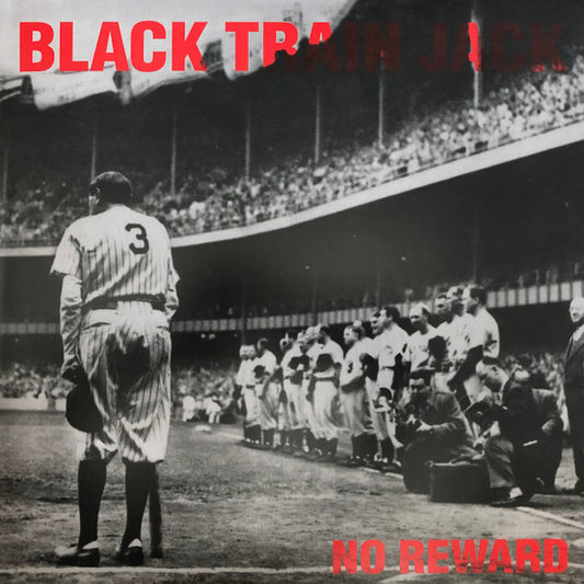 BLACK TRAIN JACK - No Reward