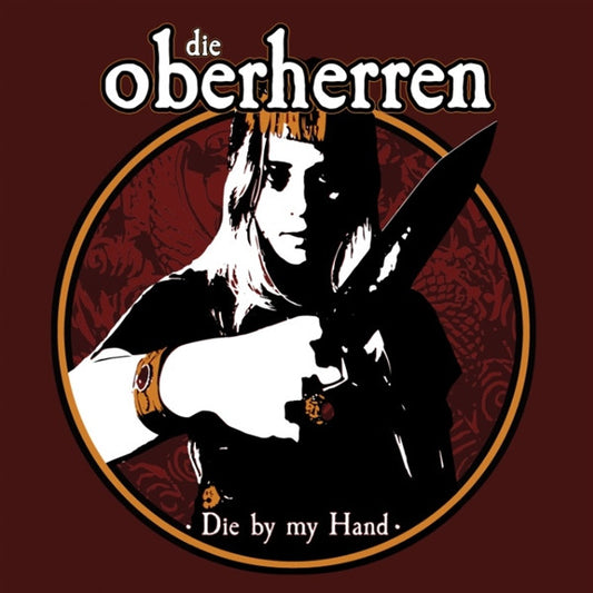 DIE OBERHERREN - Die By My Hand (Orange Vinyl)