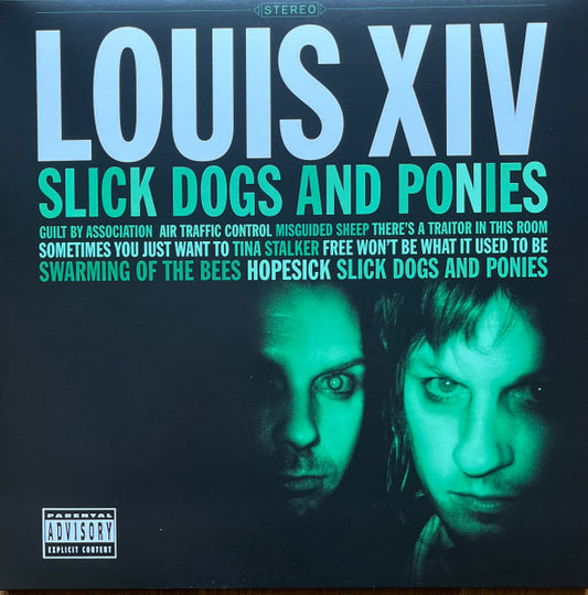 LOUIS XIV - Slick Dogs And Ponies (Translucent Green Vinyl)