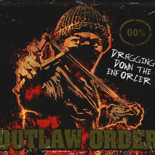 OUTLAW ORDER - Dragging Down The Enforcer (Black Vinyl)