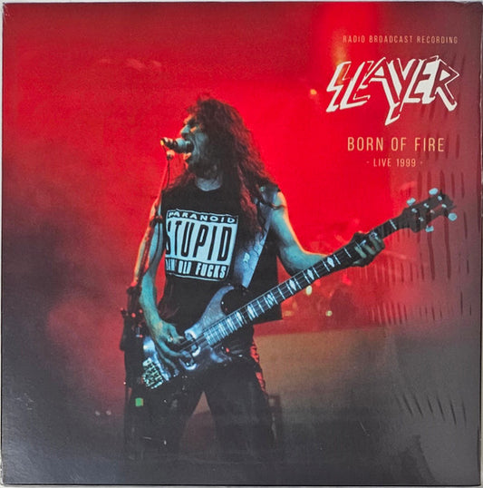 SLAYER - Born Of Fire - (Live 1999 - Radio Broadcast Recordings) (Red Vinyl)