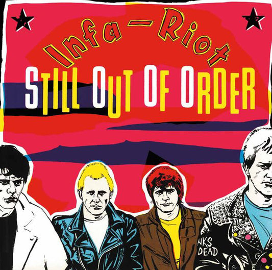 INFA-RIOT - Still Out Of Order