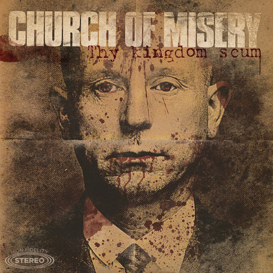 CHURCH OF MISERY - Thy Kingdom Scum