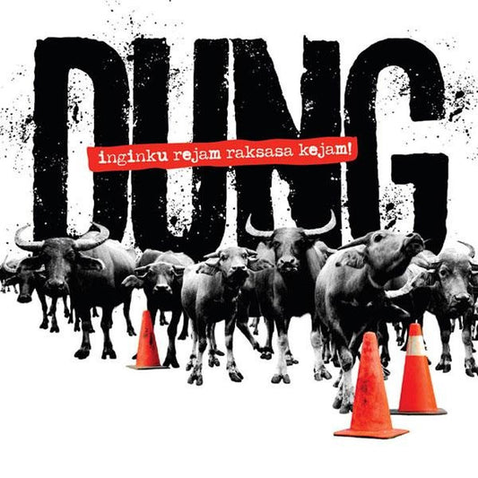 DUNG - Inginku Rejam Raksasa Kejam! (10", 45 RPM, Limited Edition, White Vinyl)
