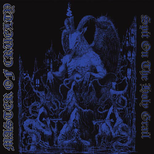 MASTER OF CRUELTY - Spit On The Holy Grail