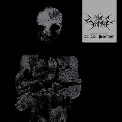 DEN SAAKALDTE - All Hail Pessimism