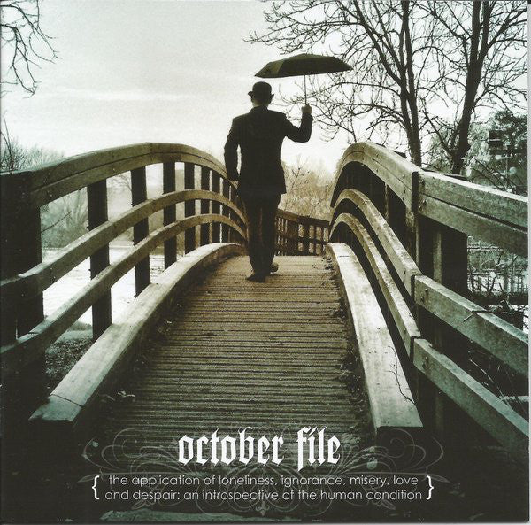OCTOBER FILE - The Application Of Loneliness, Ignorance, Misery, Love And Despair: An Introspective Of The Human Condition (Clear Vinyl)