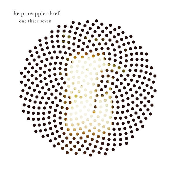 THE PINEAPPLE THIEF - One Three Seven