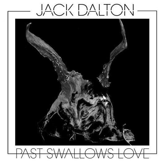 JACK DALTON - Past Swallows Love