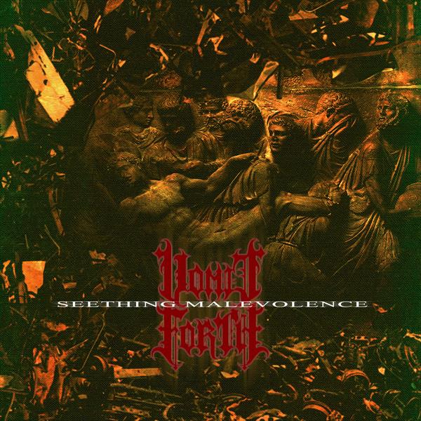 VOMIT FORTH - Seething Malevolence