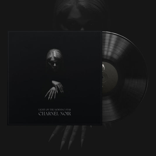 LIGHT OF THE MORNING STAR - Charnel Noir