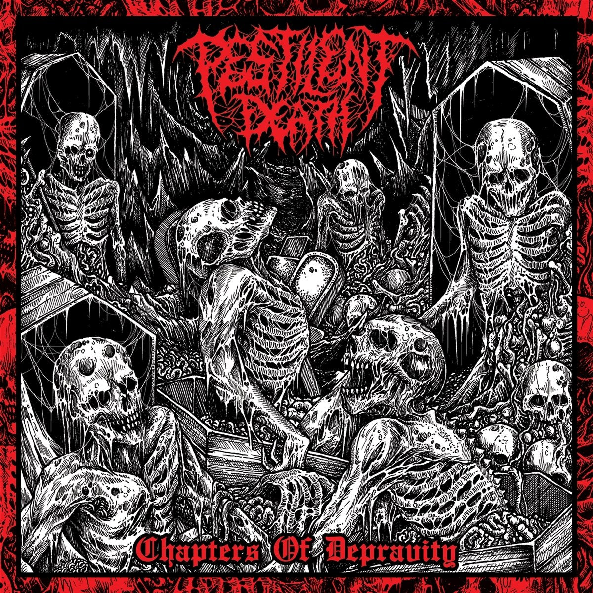 PESTILENT DEATH - Chapters Of Depravity