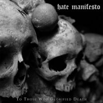 HATE MANIFESTO - To Those Who Glorified Death