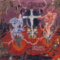 DISCIPLES OF POWER - Ominous Prophecy