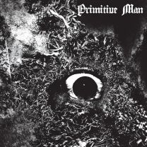 PRIMITIVE MAN - Immersion